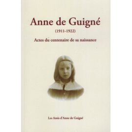 Anne de Guigné 1911 - 1922
