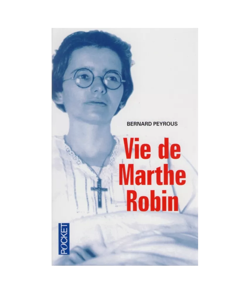 Vie de Marthe Robin