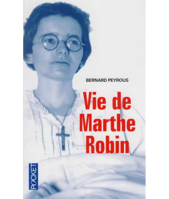 Vie de Marthe Robin
