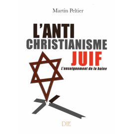 L'anti christianisme juif