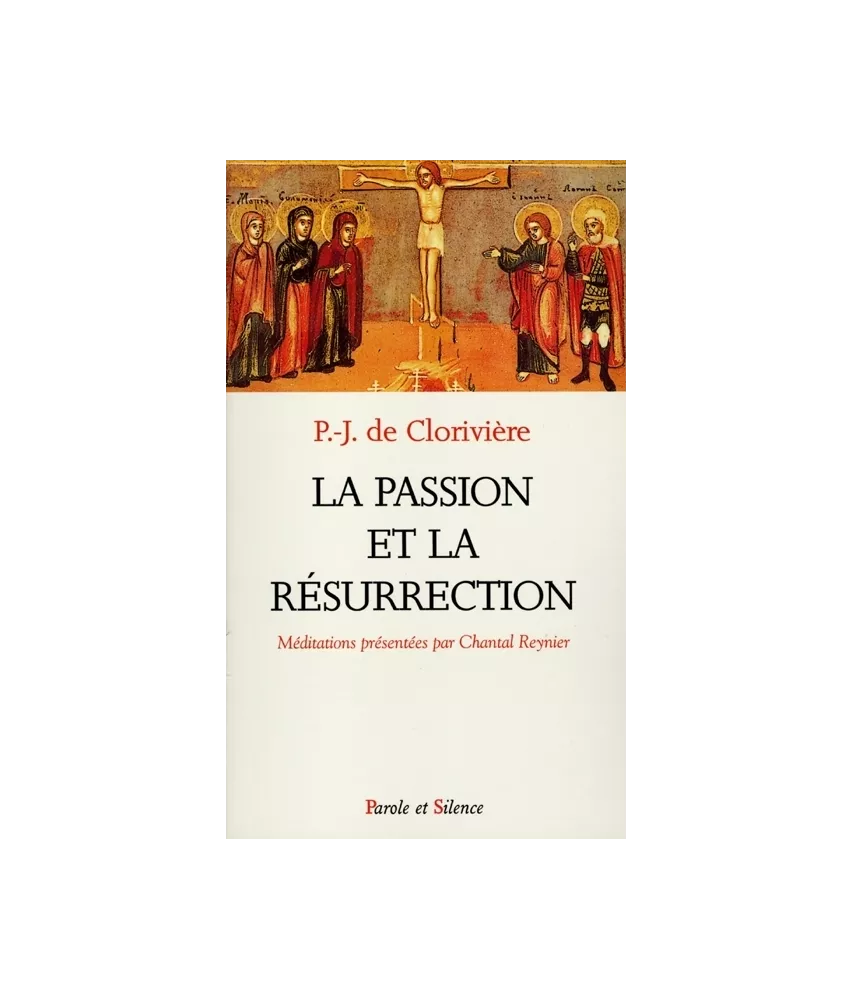 La Passion et la Résurrection
