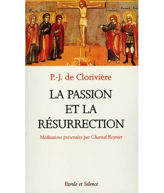 La Passion et la Résurrection