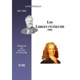 Les Libres Penseurs - Portraits des enfants de Voltaire