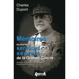 Mémoires du chef des Services Secrets de la Grande Guerre