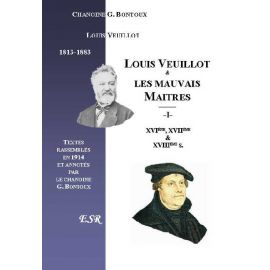 Louis Veuillot - Les Mauvais Maîtres