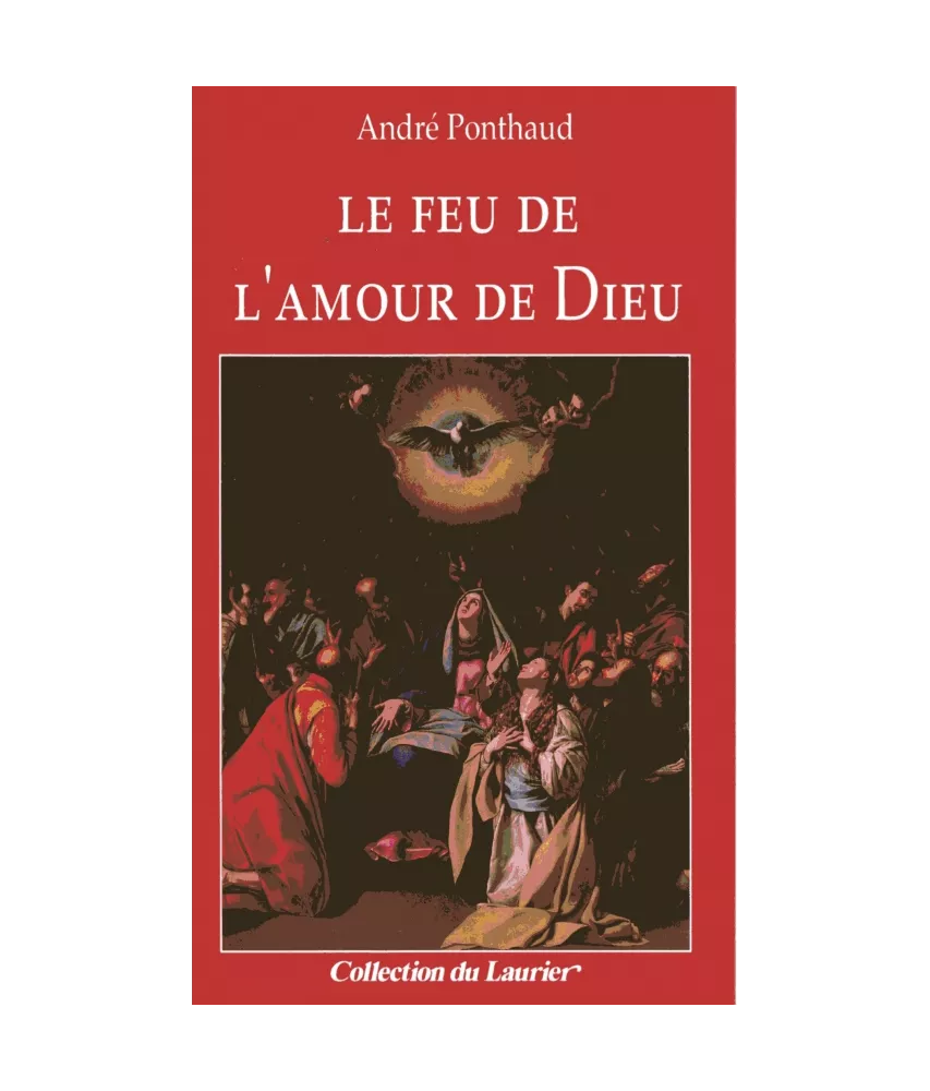 Le feu de l'amour de Dieu