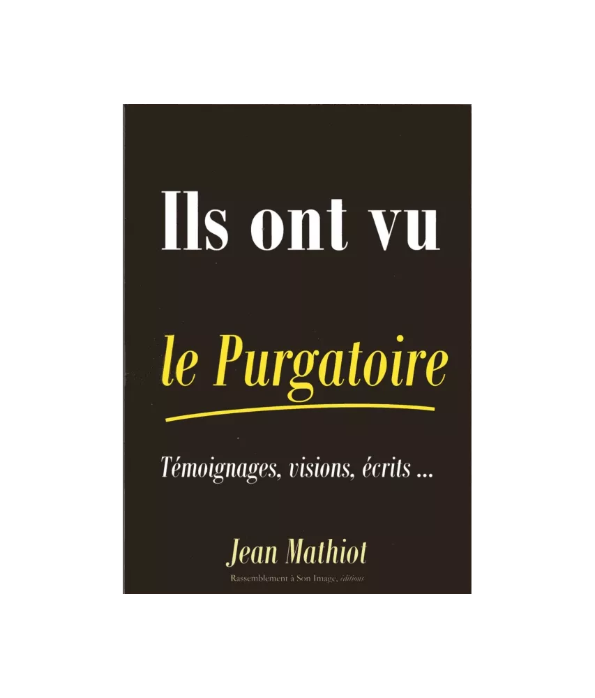 Ils ont vu le purgatoire