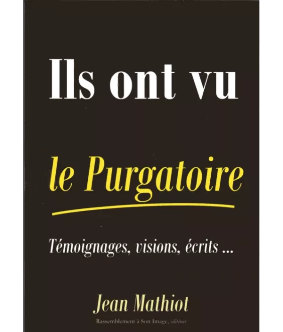 Ils ont vu le purgatoire