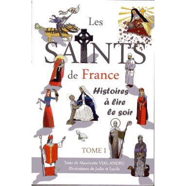 Les Saints de France Tome 1