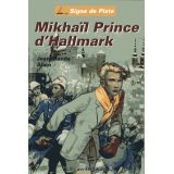 Mikhaïl Prince d'Hallmark - Volume 1
