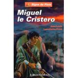 Miguel le Cristero - Signe de piste