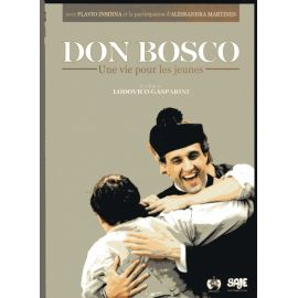 Don Bosco - Une vie pour les jeunes