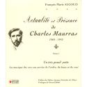 Actualité et présence de Charles Maurras Tome 1