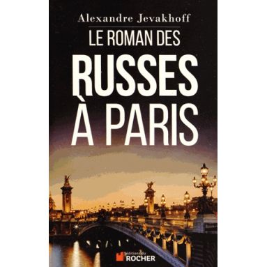 Le roman des Russes à Paris