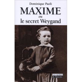 Maxime ou le secret Weygand