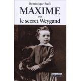 Maxime ou le secret Weygand