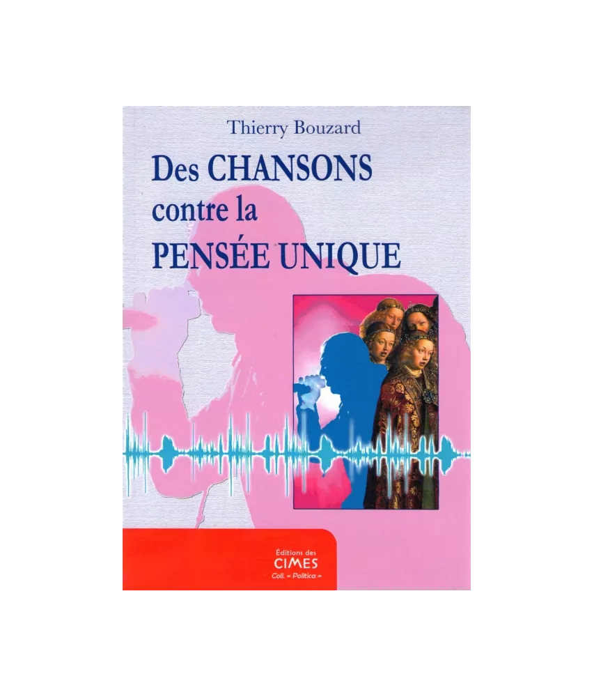 Des chansons contre la pensée unique