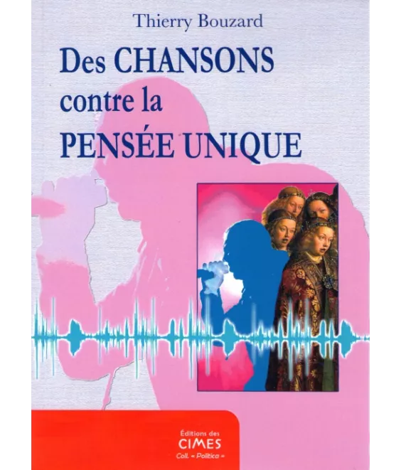 Des chansons contre la pensée unique