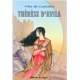 Thérèse d'Avila - Vies de lumière