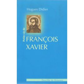 Petite vie de François-Xavier