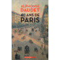 40 ans de Paris (1857-1897)