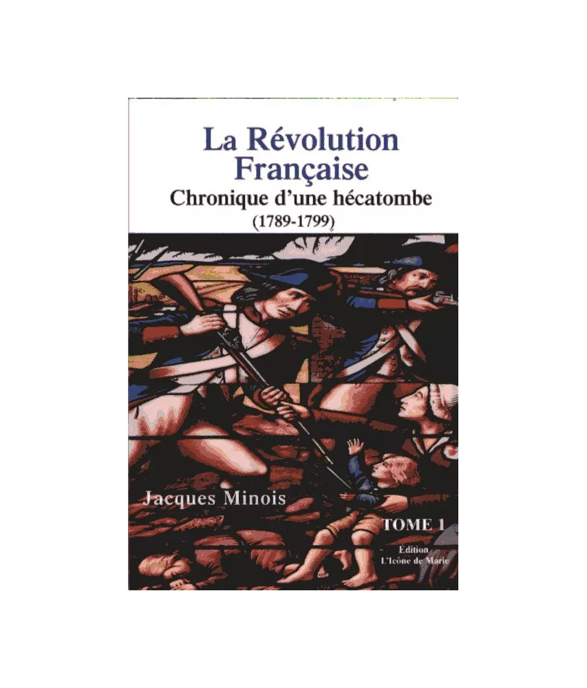 La Révolution Française Tome 1