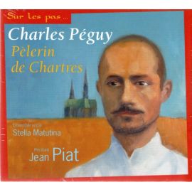 Charles Péguy pèlerin de Chartres
