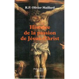 Histoire de la Passion de Jésus-Christ