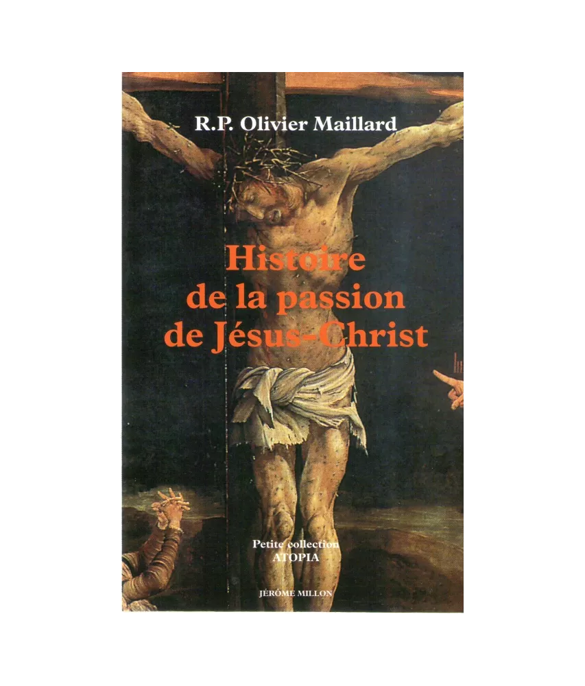 Histoire de la Passion de Jésus-Christ