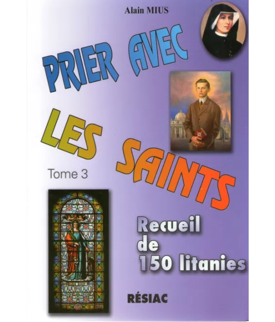 Prier avec les saints tome 3