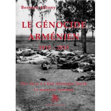 Le génocide arménien 1915 - 2015