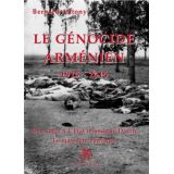 Le génocide arménien 1915 - 2015 - Des Turcs à l'Etat islamique Daech le massacre continu