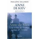 Anne de Kiev, une Reine de France venue d'Ukraine
