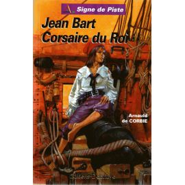 Jean Bart corsaire du Roi