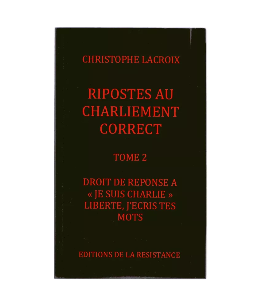 Ripostes au Charliement correct Tome 2