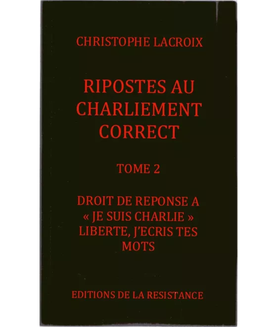 Ripostes au Charliement correct Tome 2