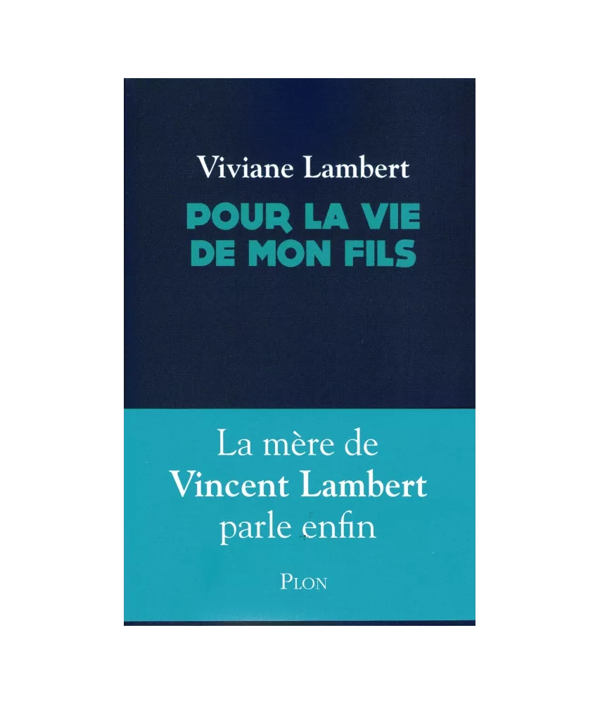 Pour la vie de mon fils