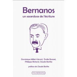 Bernanos - Un sacerdoce de l'écriture