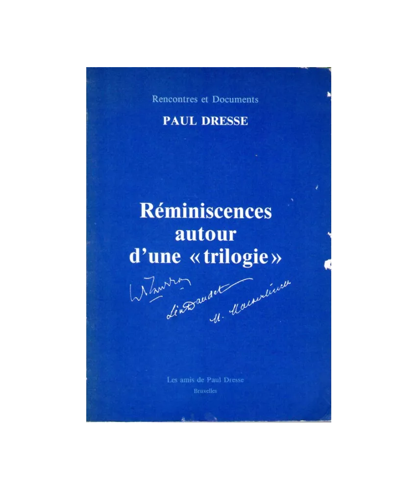 Réminiscences autour d'une "trilogie"