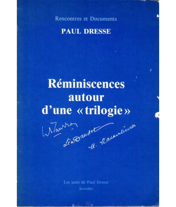 Réminiscences autour d'une "trilogie"