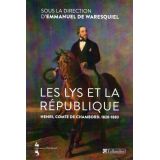 Les Lys et la République - Henri, comte de Chambord (1820 - 1883)