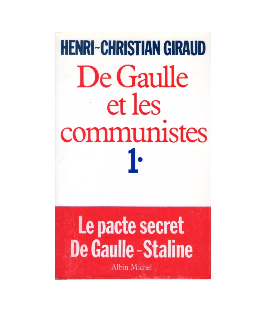 De Gaulle et les communistes 1&2