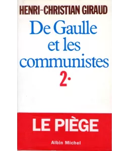 De Gaulle et les communistes 1&2