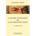 La pensée catholique de Jean-Sébastien Bach