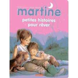 Petites histoires pour rêver - Martine