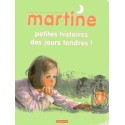 Petites histoires des jours tendres - Martine