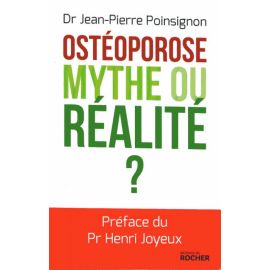 Ostéoporose mythe ou rélaité ?