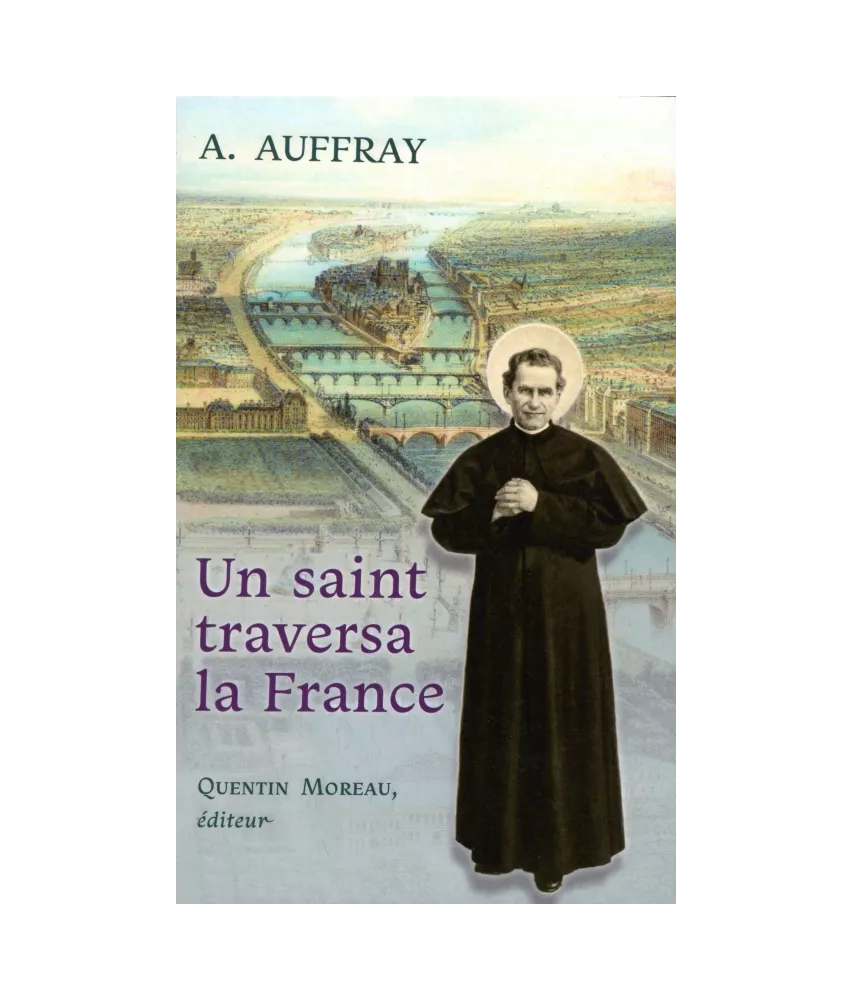 Un saint traversa la France