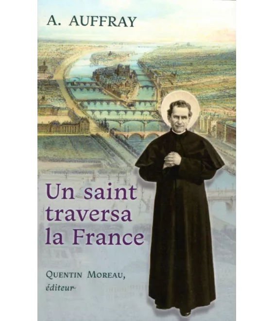 Un saint traversa la France
