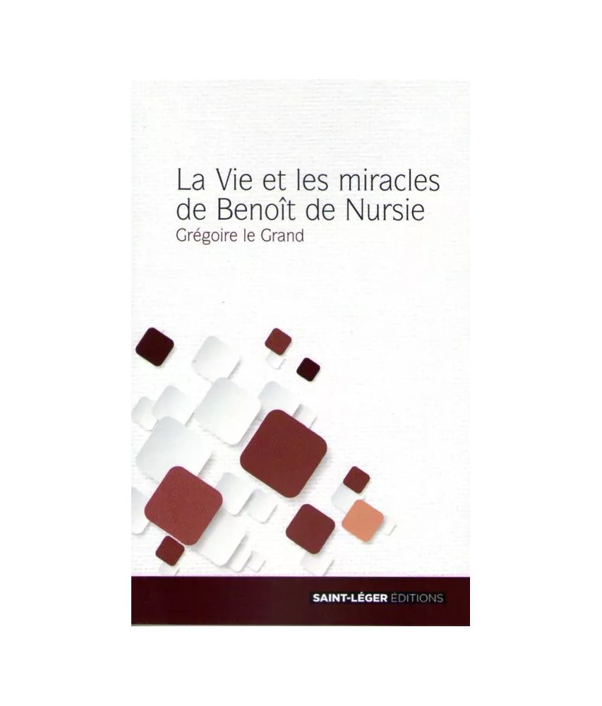 La vie et les miracles de Benoît de Nursie